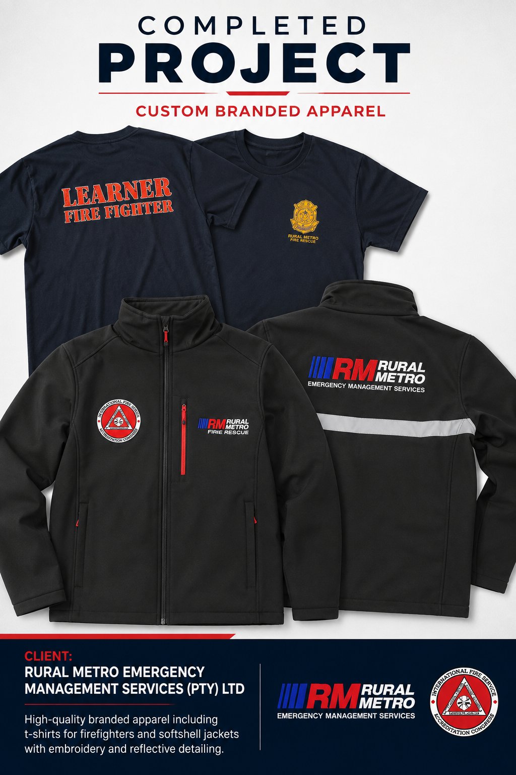 Completed project for Rural Metro Emergency Management Services — firefighter t-shirts and softshell jackets with embroidery and reflective detailing